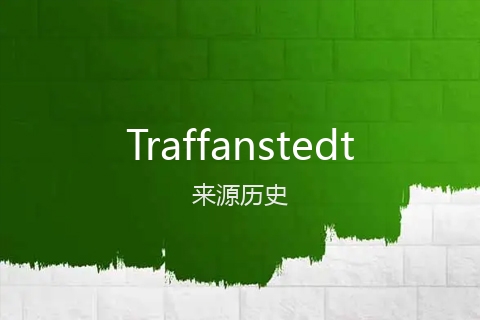 英文名Traffanstedt的来源历史